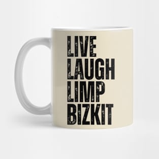 Live, Laugh, Limp Bizkit Mug